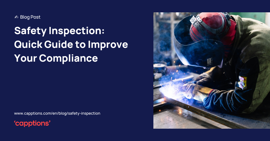 Safety Inspection: Quick Guide to Improve Your Compliance