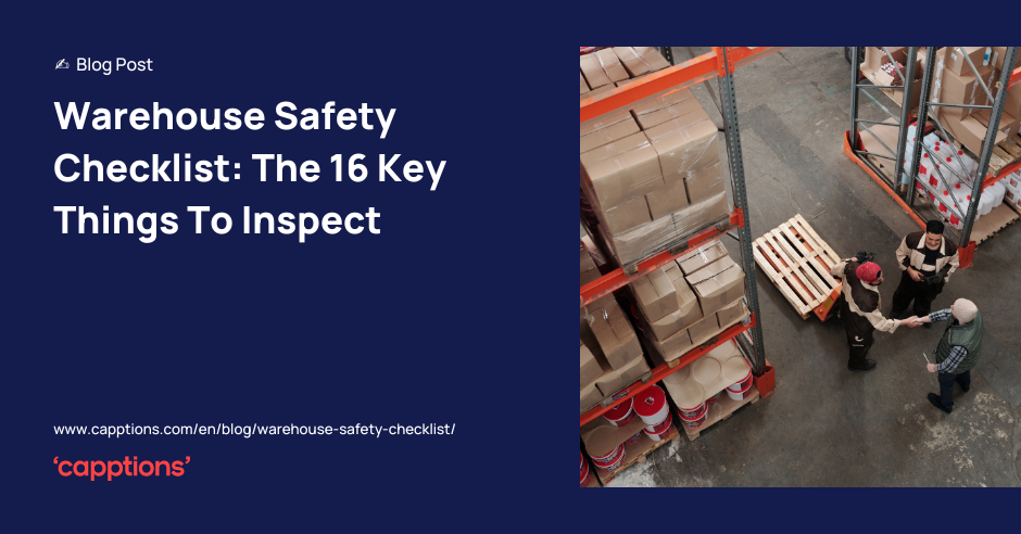 Warehouse Safety Checklist: The 16 Key Things To Inspect