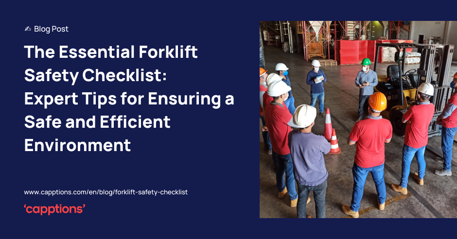 The Essential Forklift Safety Checklist: Expert Tips for Ensuring a Safe and Efficient Environment