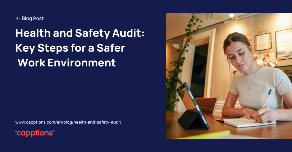 Health and Safety Audit: Key Steps for a Safer Work Environment