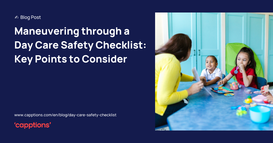 Maneuvering through a Day Care Safety Checklist: Key Points to Consider
