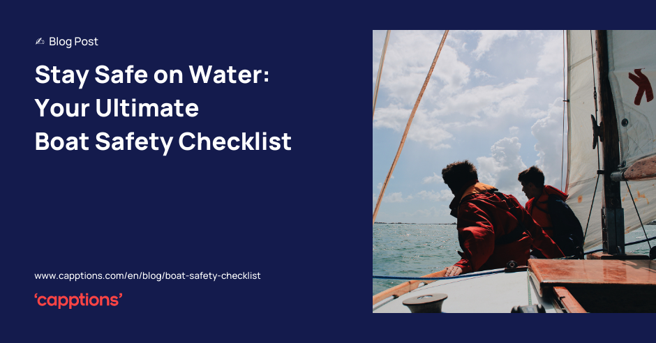 Stay Safe on Water: Your Ultimate Boat Safety Checklist