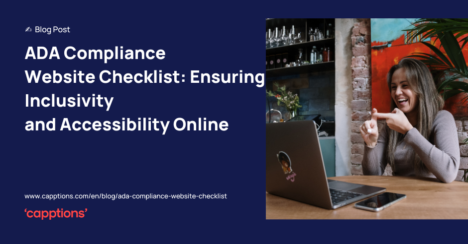 ADA Compliance Website Checklist: Ensuring Inclusivity and Accessibility Online