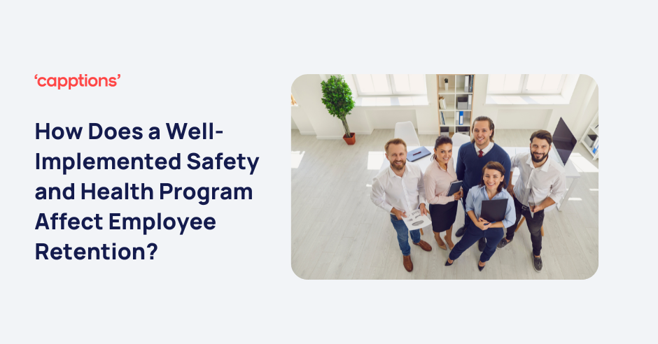 Safety and Health Programs for Employee Retention