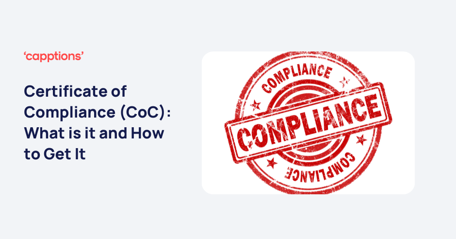 Certificate of Compliance (CoC): What is it and How to Get It