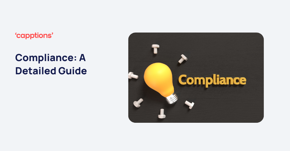 Compliance: A Detailed Guide