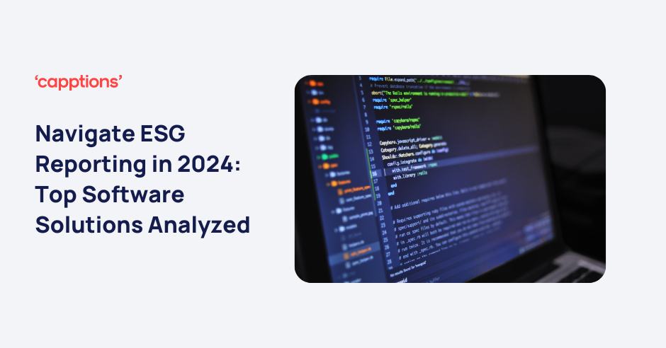 Navigate ESG Reporting in 2024: Top Software Solutions Analyzed