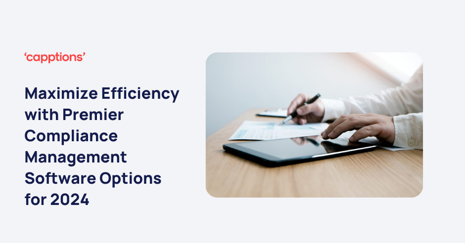 Maximize Efficiency with Premier Compliance Management Software Options for 2024