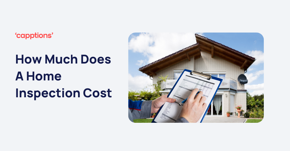 How Much Does A Home Inspection Cost