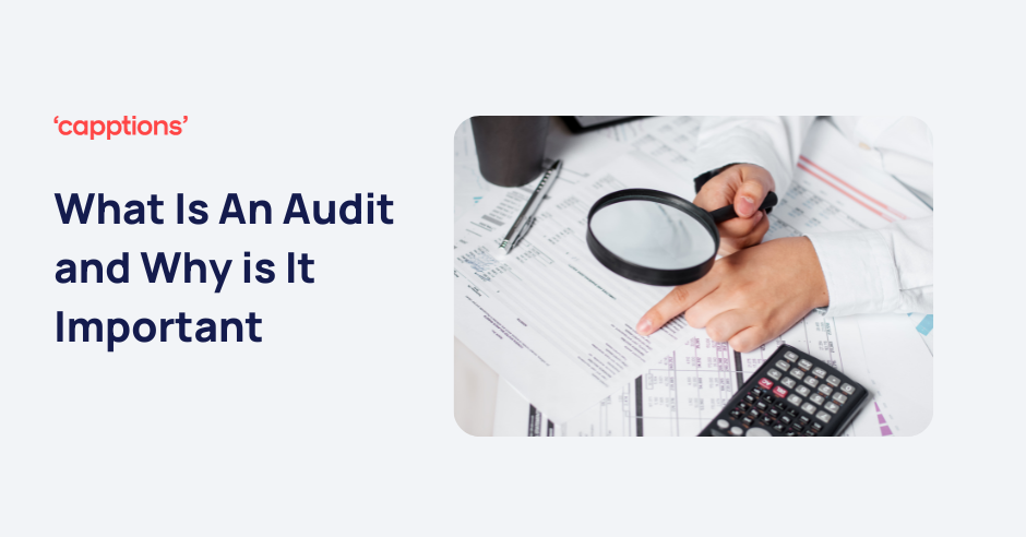 What is an Audit and Why is It Important